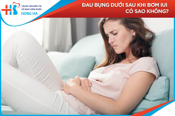 Các nguyên nhân và cách giảm đau bụng dưới sau khi bơm tinh trùng
