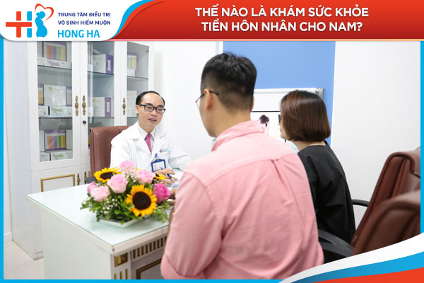 Tầm quan trọng của việc khám sức khỏe tiền hôn nhân cho nam