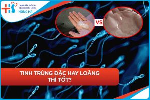 Tỉ lệ tinh trùng đặc và loãng tối ưu cho sinh sản là bao nhiêu