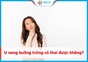 Mang thai với u nang buồng trứng: Khả năng thành công và rủi ro