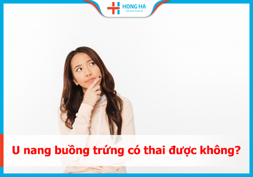 Mang thai với u nang buồng trứng: Khả năng thành công và rủi ro