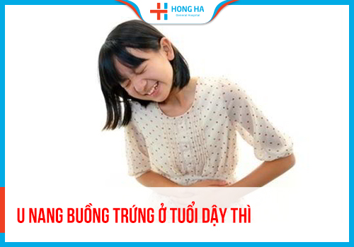 U nang buồng trứng ở tuổi dậy thì: 70% nữ giới bị ảnh hưởng và cách điều trị