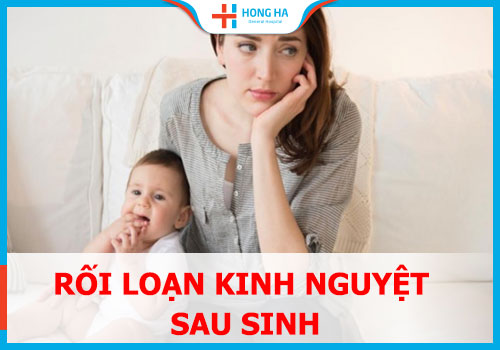 70% phụ nữ mới sinh con gặp rối loạn kinh nguyệt sau sinh