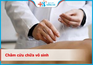 Châm cứu chữa vô sinh: Liệu có Hiệu quả như dân tình “Đồn Thổi”