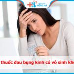 Uống thuốc đau bụng kinh có bị vô sinh không? Cùng chuyên gia giải đáp