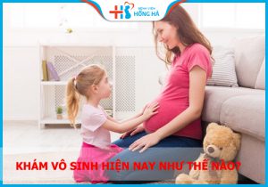 Khám Vô sinh, Hiếm muộn thế nào? Cần những gì? Quy trình?