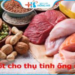 Ăn gì tốt cho thụ tinh ống nghiệm? Loại nào cần ăn hàng ngày