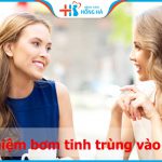 Kinh nghiệm bơm tinh trùng vào tử cung để tỷ lệ thụ thai cao nhất