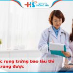 Sau khi tiêm thuốc rụng trứng bao lâu thì bơm tinh trùng được?