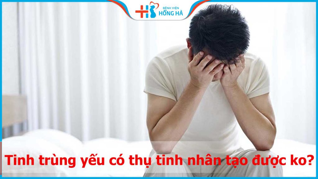 Đàn ông 40 tuổi tinh trùng yếu có thụ tinh nhân tạo được không?