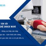 Tán sỏi ngoài cơ thể công nghệ SHOCK WAVE