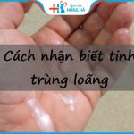Tinh trùng loãng có ảnh hưởng gì đến khả năng sinh sản