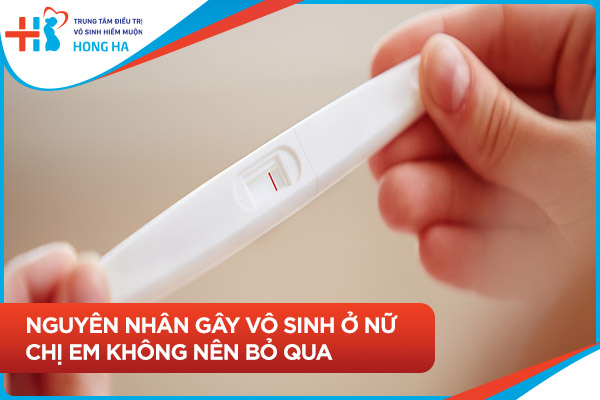 Vô sinh ở nữ giới: Các nguyên nhân, triệu chứng và giải pháp hiệu quả