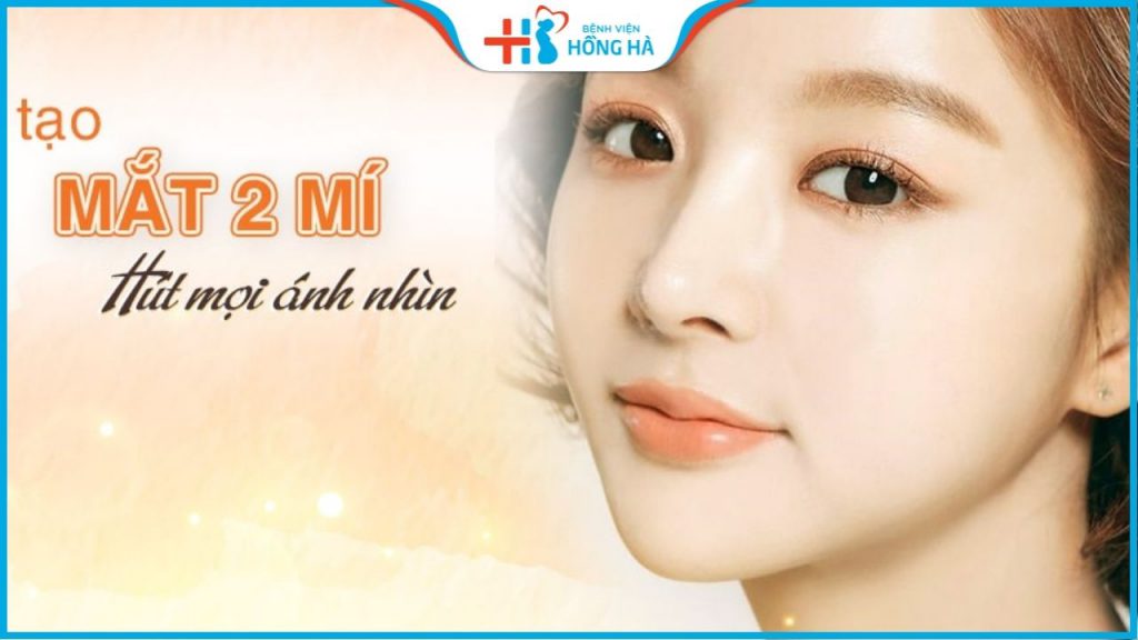 Bảng giá cắt mí mắt Hồng Hà 2022 – Giá cắt mí mắt rẻ nhất hiện nay