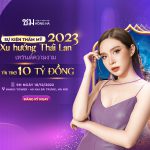 Siêu sự kiện Thẩm mỹ xu hướng Thái Lan 2023 – Tài trợ lên đến 10 Tỷ đồng
